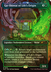 Go-Shintai of Life's Origin (Secret Lair) (Borderless)\nPromo: General\nSingle\nMagic The Gathering