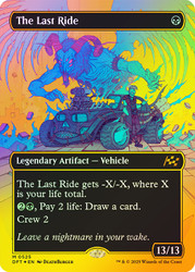 The Last Ride (Borderless) (First Place Foil)\nAetherdrift - Alternate Foil Variants\nSingle\nMagic The Gathering