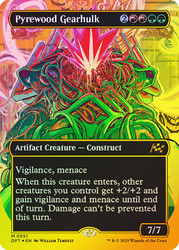 Pyrewood Gearhulk (Borderless) (First Place Foil)\nAetherdrift - Alternate Foil Variants\nSingle\nMagic The Gathering