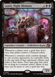 Gonti, Night Minister (Promo Pack) (Aetherdrift)\nPromo: Planeswalker Stamped\nSingle\nMagic The Gathering