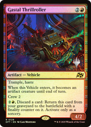 Gastal Thrillroller (Promo Pack) (Aetherdrift)\nPromo: Planeswalker Stamped\nSingle\nMagic The Gathering