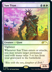 Sun Titan (Secret Lair)\nPromo: General\nSingle\nMagic The Gathering