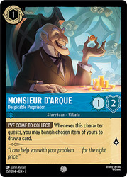 Monsieur D'Arque - Despicable Proprietor
Archazia’s Island
Single
Lorcana