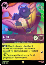 Yzma - Transformed Kitten
Archazia’s Island
Single
Lorcana