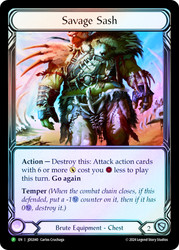 Savage Sash (Judge)
Promotional Cards
Single
Flesh and Blood