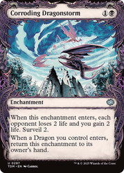 Corroding Dragonstorm (Showcase)\nTarkir: Dragonstorm - Variants\nSingle\nMagic The Gathering