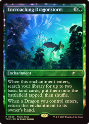 Encroaching Dragonstorm (Promo Pack)\nPromo: General\nSingle\nMagic The Gathering