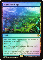 Mistrise Village (Prerelease) (Tarkir: Dragonstorm)\nPromo: Date Stamped\nSingle\nMagic The Gathering