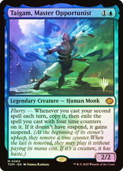 Taigam, Master Opportunist (Promo Pack) (Tarkir: Dragonstorm)\nPromo: Planeswalker Stamped\nSingle\nMagic The Gathering