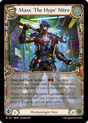 Maxx 'The Hype' Nitro (Extended Art)
Armory Deck: Maxx Nitro
Single
Flesh and Blood