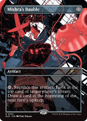 Mishra's Bauble (Secret Lair) (#2041) (Borderless)\nPromo: General\nSingle\nMagic The Gathering