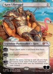 Karn Liberated (Secret Lair Play) (Borderless)\nPromo: General\nSingle\nMagic The Gathering
