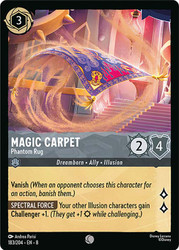 Magic Carpet - Phantom Rug
Reign of Jafar
Single
Lorcana