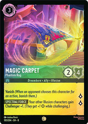 Magic Carpet - Phantom Rug
Reign of Jafar
Single
Lorcana