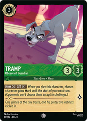 Tramp - Observant Guardian
Reign of Jafar
Single
Lorcana