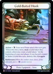 Gold-Baited Hook
Treasure Pack
Single
Flesh and Blood