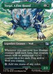 Torgal, A Fine Hound (#345) (Borderless)\nFINAL FANTASY - Variants\nSingle\nMagic The Gathering