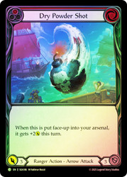 Dry Powder Shot
High Seas
Single
Flesh and Blood