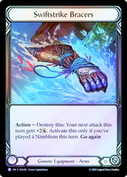 Swiftstrike Bracers
Treasure Pack
Single
Flesh and Blood