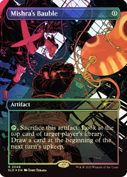 Mishra's Bauble (Secret Lair) (#2046) (Borderless) (Raised Foil)\nPromo: General - Alternate Foil\nSingle\nMagic The Gathering