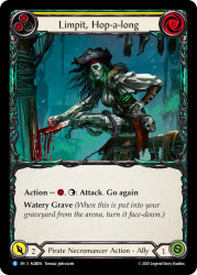 Limpit, Hop-a-long
Armory Deck: Gravy Bones
Single
Flesh and Blood