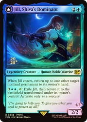 Jill, Shiva's Dominant // Shiva, Warden of Ice (Prerelease) (FINAL FANTASY)\nPromo: Date Stamped\nSingle\nMagic The Gathering