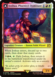 Joshua, Phoenix's Dominant // Phoenix, Warden of Fire (Prerelease) (FINAL FANTASY)\nPromo: Date Stamped\nSingle\nMagic The Gathering