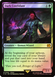 Dark Confidant (Prerelease) (FINAL FANTASY)\nPromo: Date Stamped\nSingle\nMagic The Gathering
