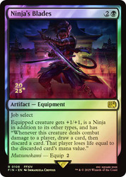 Ninja's Blades (Prerelease) (FINAL FANTASY)\nPromo: Date Stamped\nSingle\nMagic The Gathering