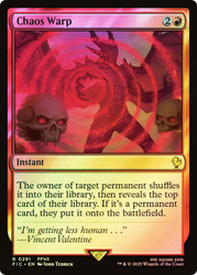 Chaos Warp (Surge Foil)\nFINAL FANTASY Commander - Alternate Foil\nSingle\nMagic The Gathering
