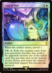 Coin of Fate (Surge Foil)\nFINAL FANTASY Commander - Alternate Foil\nSingle\nMagic The Gathering