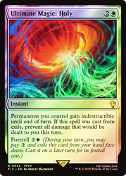 Ultimate Magic: Holy (Surge Foil)\nFINAL FANTASY Commander - Alternate Foil\nSingle\nMagic The Gathering