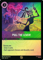Pull the Lever (Prerelease)
Promotional Cards
Single
Lorcana