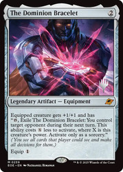 The Dominion Bracelet (Promo Pack) (Edge of Eternities)\nPromo: Planeswalker Stamped\nSingle\nMagic The Gathering