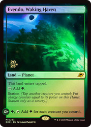 Evendo, Waking Haven (Prerelease) (Edge of Eternities)\nPromo: Date Stamped\nSingle\nMagic The Gathering