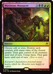 Mutinous Massacre (Prerelease) (Edge of Eternities)\nPromo: Date Stamped\nSingle\nMagic The Gathering