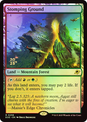 Stomping Ground (Prerelease) (Edge of Eternities)\nPromo: Date Stamped\nSingle\nMagic The Gathering