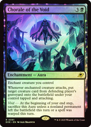 Chorale of the Void (Promo Pack) (Edge of Eternities)\nPromo: Planeswalker Stamped\nSingle\nMagic The Gathering
