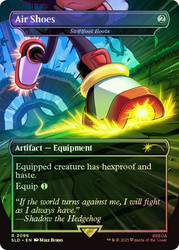 Swiftfoot Boots (Air Shoes) (Sonic the Hedgehog) (Secret Lair) (#2096) (Borderless)\nPromo: General\nSingle\nMagic The Gathering