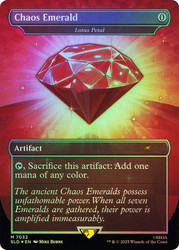 Lotus Petal (Chaos Emerald) (Sonic the Hedgehog) (#7032) (Secret Lair)\nPromo: General\nSingle\nMagic The Gathering