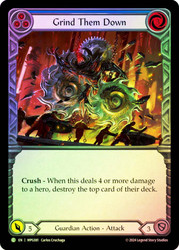 Grind Them Down (Blue)
Mastery Pack Guardian
Single
Flesh and Blood