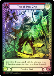 Test of Iron Grip (Extended Art)
Mastery Pack Guardian
Single
Flesh and Blood