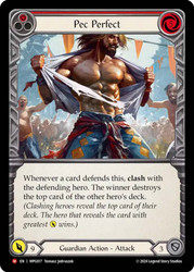 Pec Perfect
Mastery Pack Guardian
Single
Flesh and Blood