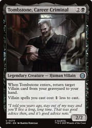 Tombstone, Career Criminal\nMarvel's Spider-Man\nSingle\nMagic The Gathering