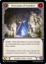 Annexation of Grandeur
Mastery Pack Guardian
Single
Flesh and Blood