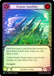 Tectonic Instability
Mastery Pack Guardian
Single
Flesh and Blood