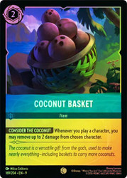 Coconut Basket
Fabled
Single
Lorcana