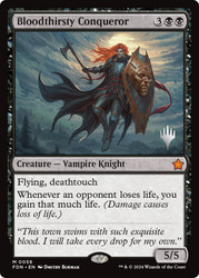 Bloodthirsty Conqueror (Promo Pack) (Foundations)\nPromo: Planeswalker Stamped\nSingle\nMagic The Gathering