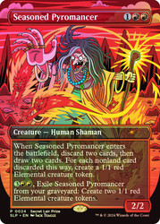 Seasoned Pyromancer (Secret Lair Prize) (Borderless)\nPromo: General\nSingle\nMagic The Gathering