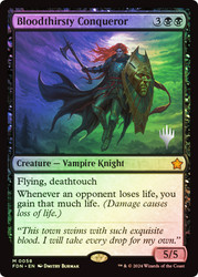 Bloodthirsty Conqueror (Promo Pack) (Foundations)\nPromo: Planeswalker Stamped\nSingle\nMagic The Gathering